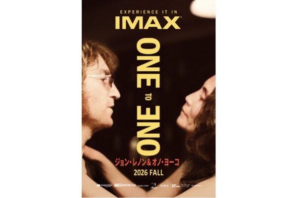 『ジョン・レノン＆オノ・ヨーコ：One to One』IMAX(R)上映決定